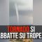 Un tornado si abbatte su Tropea, nessun danno ma che paura