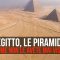 Egitto, le piramidi come non le avete mai viste