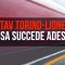 Tav Torino-Lione, ecco cosa succede ora