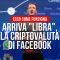 Arriva “Libra”, la criptovaluta di Facebook